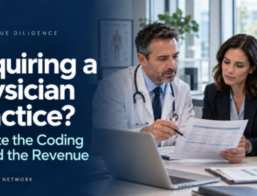 Acquiring a Physician Practice? Look Beyond the Financials With Coding Due Diligence